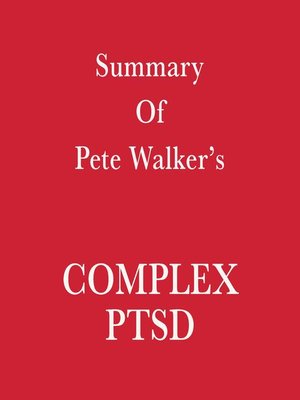 cover image of Summary of Pete Walker's Complex PTSD